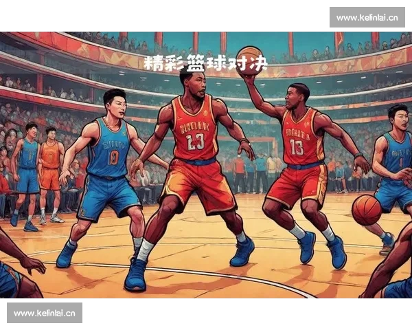 高清篮球直播全程无延迟精彩呈现尽享每一场激烈对决 - 副本 - 副本 (11) - 副本 - 副本 - 副本 - 副本